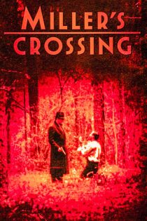 دانلود فیلم گذرگاه میلر Miller’s Crossing 1990 زیرنویس فارسی