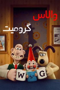 دانلود انیمیشن Wallace & Gromit 2024 (والاس و گرومیت) دوبله فارسی