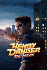 دانلود فیلم Henry Danger: The Movie 2025 (هنری دنجر) دوبله فارسی