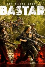 دانلود فیلم Bastar: The Naxal Story 2024 (بستر: داستان ناگزال)