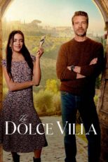 دانلود فیلم La Dolce Villa 2025 (دولچه ویلا) با زیرنویس فارسی